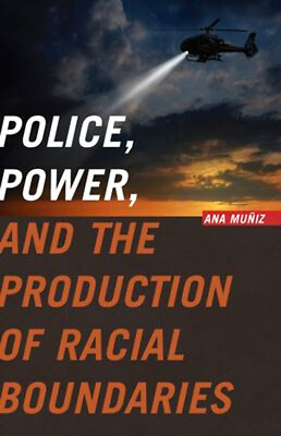 #ad Police Power and the Production of Racial Boundaries Paperback