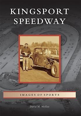 #ad Kingsport Speedway by David M. McGee English Paperback Book