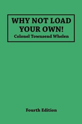 #ad WHY NOT LOAD YOUR OWN By Townsend Whelen **BRAND NEW**