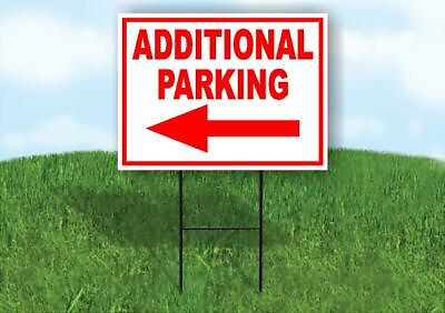 #ad ADDITIONAL PARKING LEFT arrow Yard Sign Road with Stand LAWN SIGN Single sided
