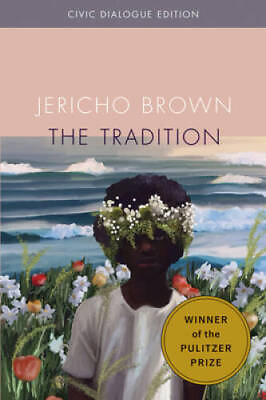 #ad The Tradition: Civic Dialogue Edition Paperback By Brown Jericho VERY GOOD
