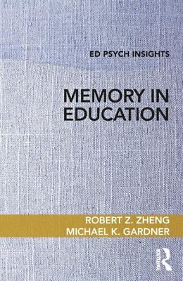 #ad Memory in Education Paperback by Zheng Robert Z.; Gardner Michael K. Like...