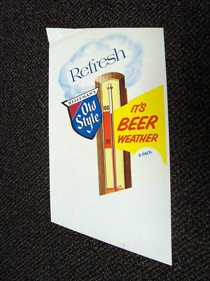 #ad Circa 1960s Old Style Beer Thermometer Poster
