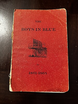 #ad THE BOYS IN BLUE Of 1861 65 Condensed History Worth Preserving 1904 Civil War