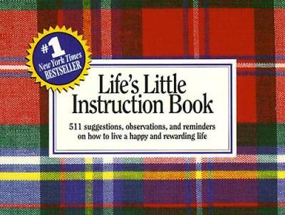 #ad Life#x27;s Little Instruction Book: 511 suggestions observations and remin GOOD