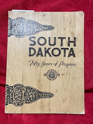 #ad SOUTH DAKOTA: FIFTY YEARS OF PROGRESS 1889 1939 1939 Softcover
