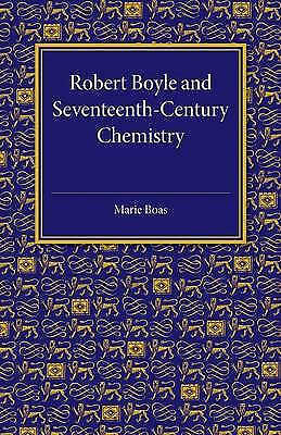 #ad Robert Boyle and Seventeenth Century Chemistry Boas Paperback 9781107453746