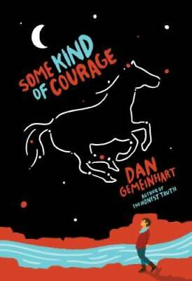 #ad Some Kind of Courage Paperback By Gemeinhart Dan GOOD