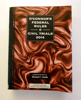 #ad #ad O#x27;Connor#x27;s Federal Rules Civil Trials by Michael Smith Updated For 2014