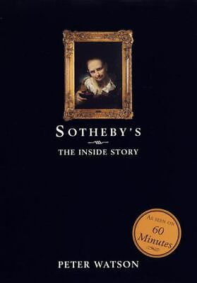 #ad Sotheby#x27;s:: The Inside Story by Watson Peter