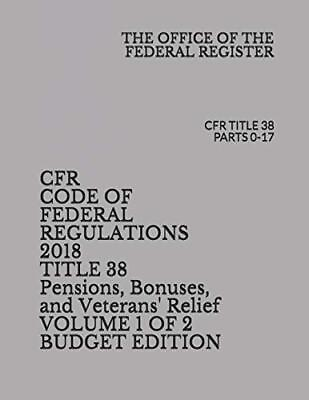 #ad #ad CFR CODE OF FEDERAL REGULATIONS 2018 TITLE 38 PENSIONS By Federal The Office O