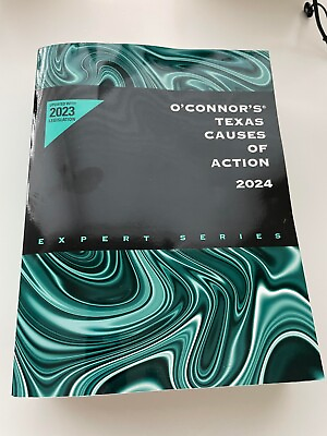 #ad O#x27;Connor#x27;s Texas Causes of Action Expert Series 2024 ed. *BRAND NEW*