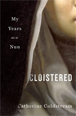 #ad Cloistered: My Years as a Nun Hardback or Cased Book