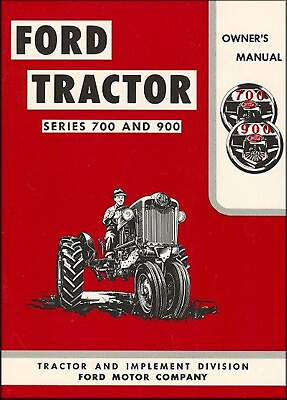 #ad Ford Tractor Series 700 amp; 900 Owner#x27;s Manual 1957 1962