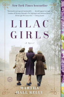 #ad Lilac Girls: A Novel Paperback By Kelly Martha Hall GOOD