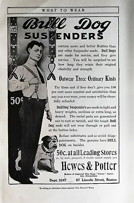 #ad Vintage 1909 Bull Dog Suspenders Hewes amp; Potter Full Page Original Ad 721b