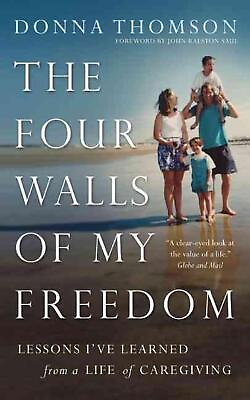 #ad The Four Walls of My Freedom: Lessons I#x27;ve Learned from a Life of Caregiving by