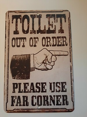 #ad Toilet out of Order Please Use Corner Funny 8x12 Metal Wall Sign Bathroom