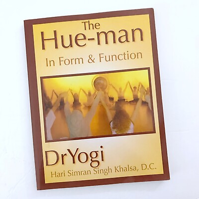 #ad The Hue Man: In Form amp; Function by Khalsa DC Dr. Hari Simran Singh Book The