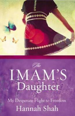 #ad The Imam#x27;s Daughter: My Desperate Flight to Freedom Paperback GOOD