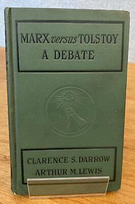 #ad MARX VERSUS TOLSTOY by Clarence Darrow Arthur M Lewis 1911 An Epistolary Debate