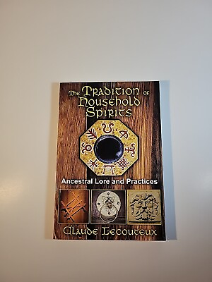 #ad The Tradition of Household Spirits : Ancestral Lore and Practices by Claude...