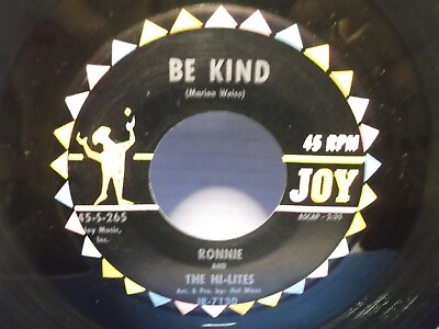 #ad Ronnie And The Hi LitesJoy 265quot;Be Kindquot;US7quot; 451965 soul Rnb hit Mint