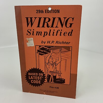 Vintage Wiring Simplified by H.P. Richter 29th Edition 1968 electrical….