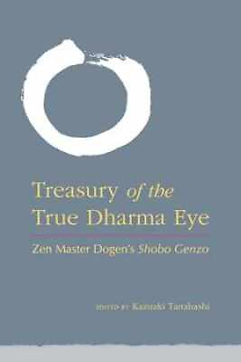 #ad Treasury of the True Dharma Eye: Hardcover by Tanahashi Kazuaki Very Good