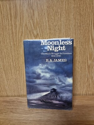 #ad Moonless Night: One Man’s Struggle For Freedom 40 45 POW B. A. James 23f