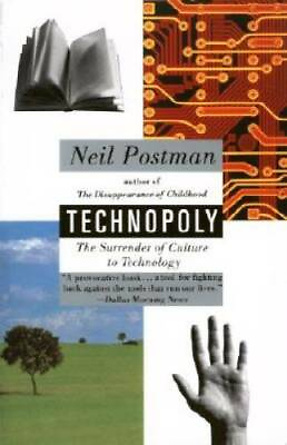#ad Technopoly: The Surrender of Culture to Technology Paperback GOOD