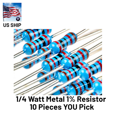 #ad 10 Pieces 1 4 Watt 1% Metal Film Resistor You Choose Value US Shipping