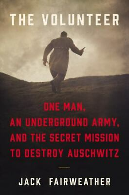 #ad #ad The Volunteer: One Man an Underground Army and the Secret Mission to...