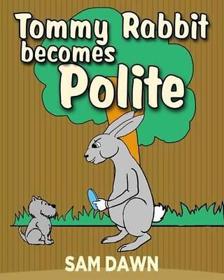 #ad Tommy Rabbit Becomes Polite by Sam Dawn English Paperback Book