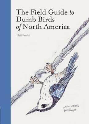 #ad #ad The Field Guide to Dumb Birds of North America Paperback GOOD