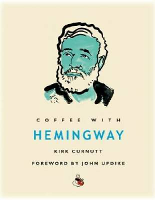 #ad Coffee with Hemingway Coffee with...Series Hardcover By Curnutt Kirk GOOD
