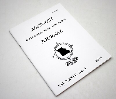 #ad Missouri State Genealogical Association Journal Volume 34 Number 4 2014