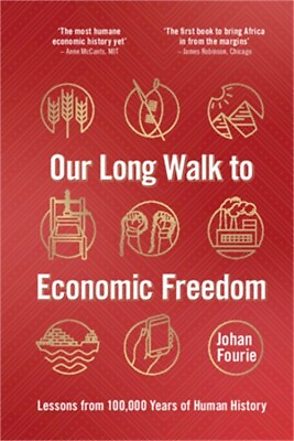 #ad Our Long Walk to Economic Freedom: Lessons from 100000 Years of Human History