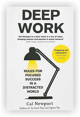 #ad Deep Work: Rules For Focused Success In A Distracted World by Cal Newport NEW