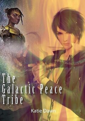 #ad The Galactic Peace Tribe by Katie Dawn English Paperback Book