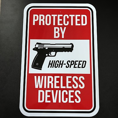 #ad Protected By High Speed Wireless Devices Metal Sign