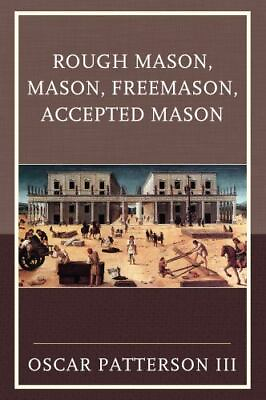 #ad Rough Mason Mason Freemason Accepted Mason