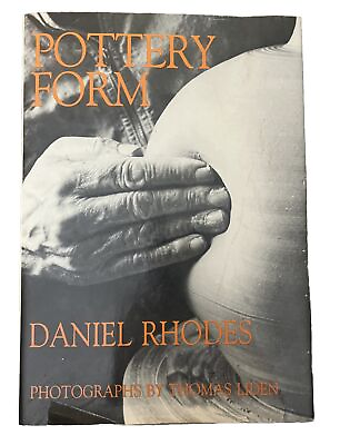 #ad STATED FIRST EDITION Pottery Form by Daniel Rhodes 1976 Hardcover 243 pages