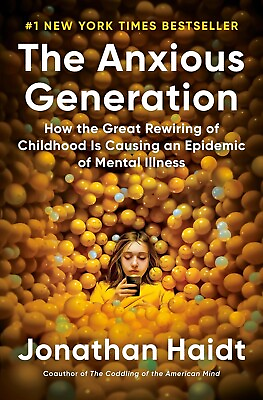 #ad The Anxious Generation: How the Great Rewiring of Childhood Is Causing an Epidem