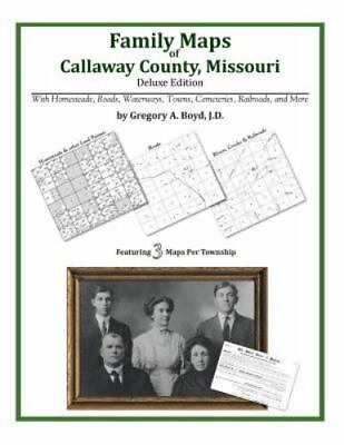 #ad Family Maps of Callaway County Missouri Paperback Boyd J.D. G